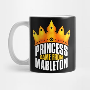 Princess Came From Mableton, Mableton Georgia Mug